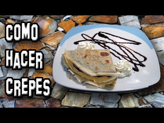 cómo hacer crepes