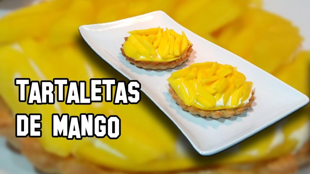 Tartaletas de Mango